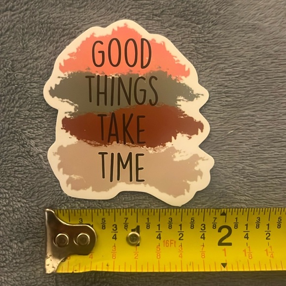 “Good Things Take Time” Vinyl Sticker - Picture 1 of 2